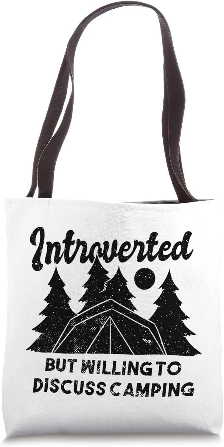 Camping Funny - Introverted But Willing To Discuss Camping Tote Bag