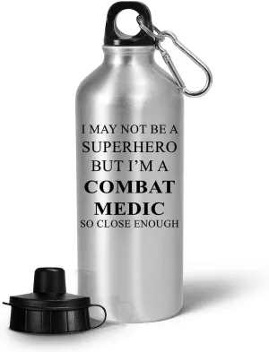 Combat Medic Gifts - Water Bottle Tumbler Portable Drinkware - for Field Medics Funny Cute Gag Military Personnel Army Emergency First Aid Trauma Care - Superhero Close Enough
