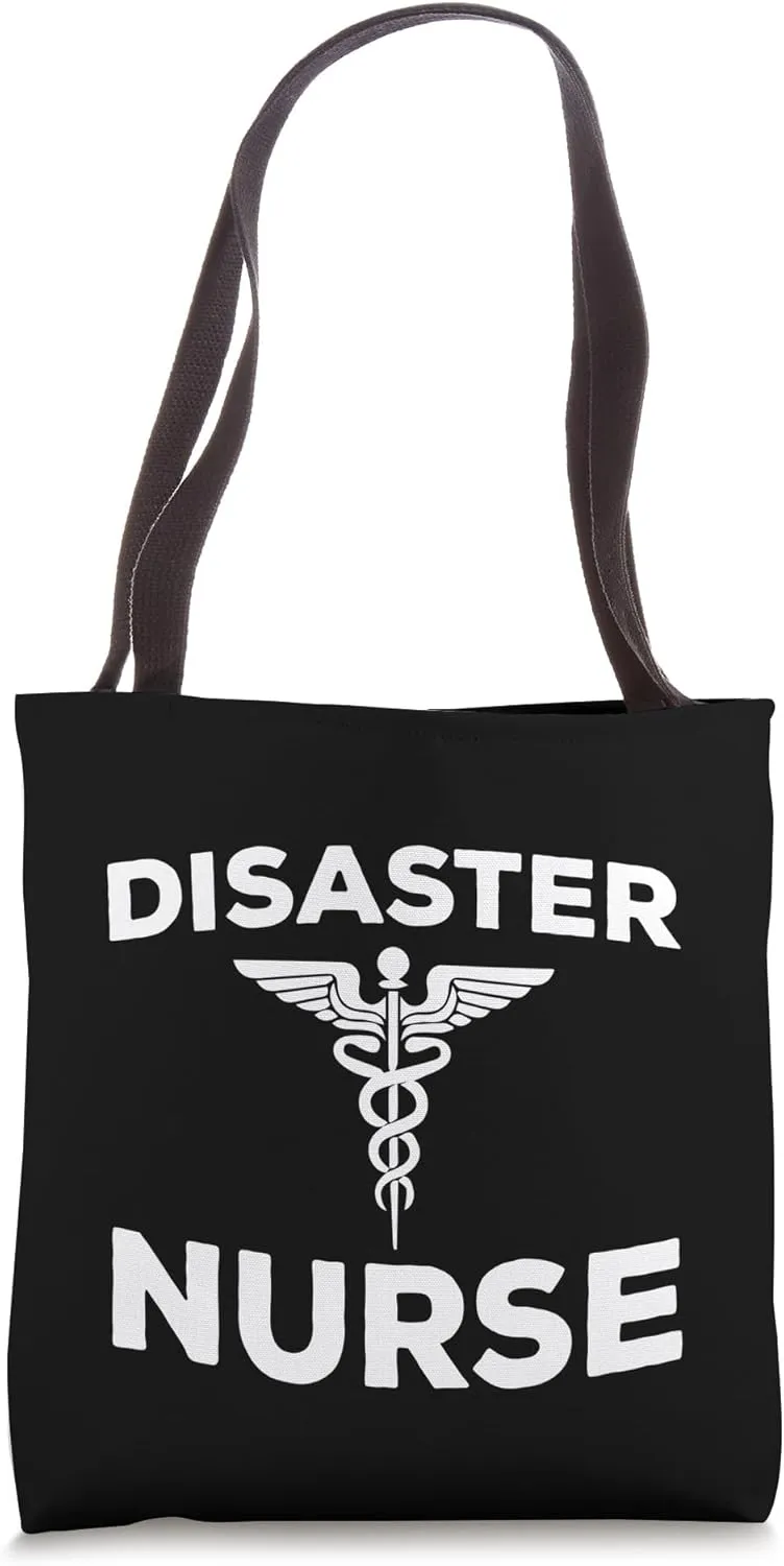 Disaster Nurse Apparel Emergency Preparedness Nurses Tote Bag