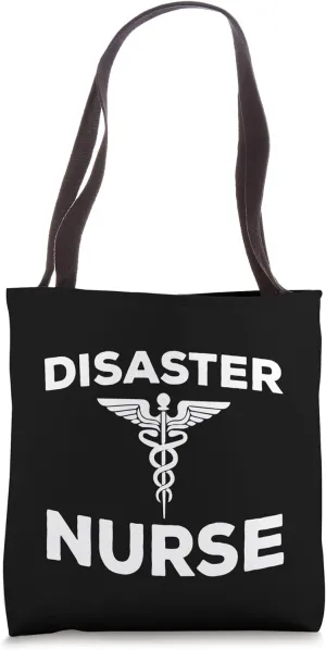 Disaster Nurse Apparel Emergency Preparedness Nurses Tote Bag