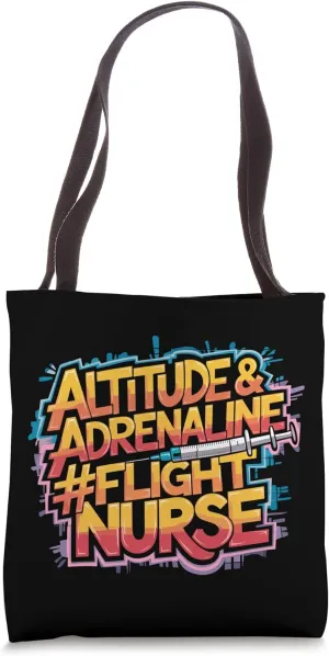Flight Nurse Squad Altitude and Adrenaline, Flight Medic Tote Bag