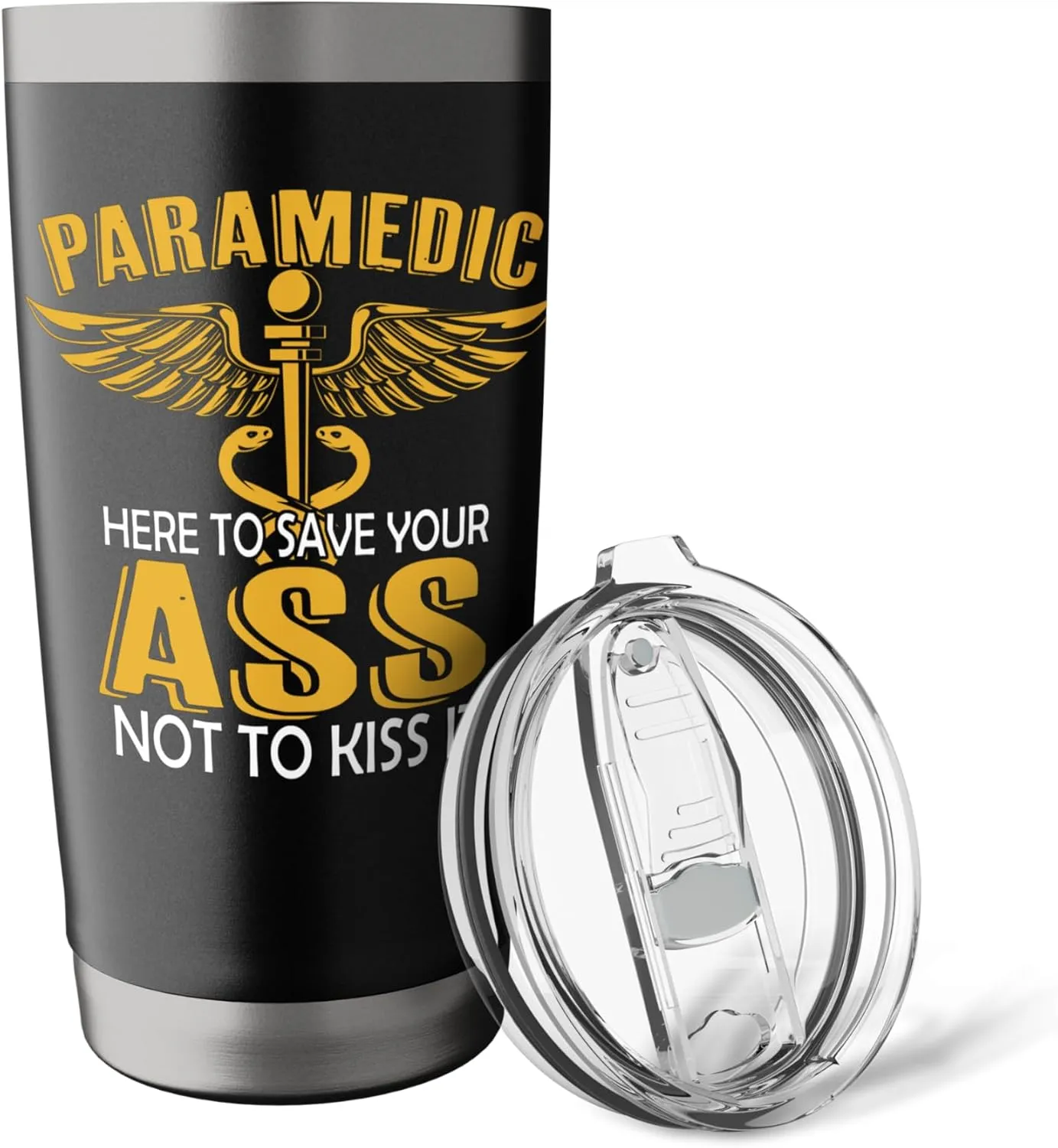 Funny First Responder Saying Here To Save Your ASS Paramedic Stainless Steel Insulated Tumbler