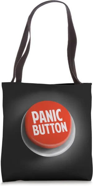 Funny Panic Button - Emergency Alert Tote Bag