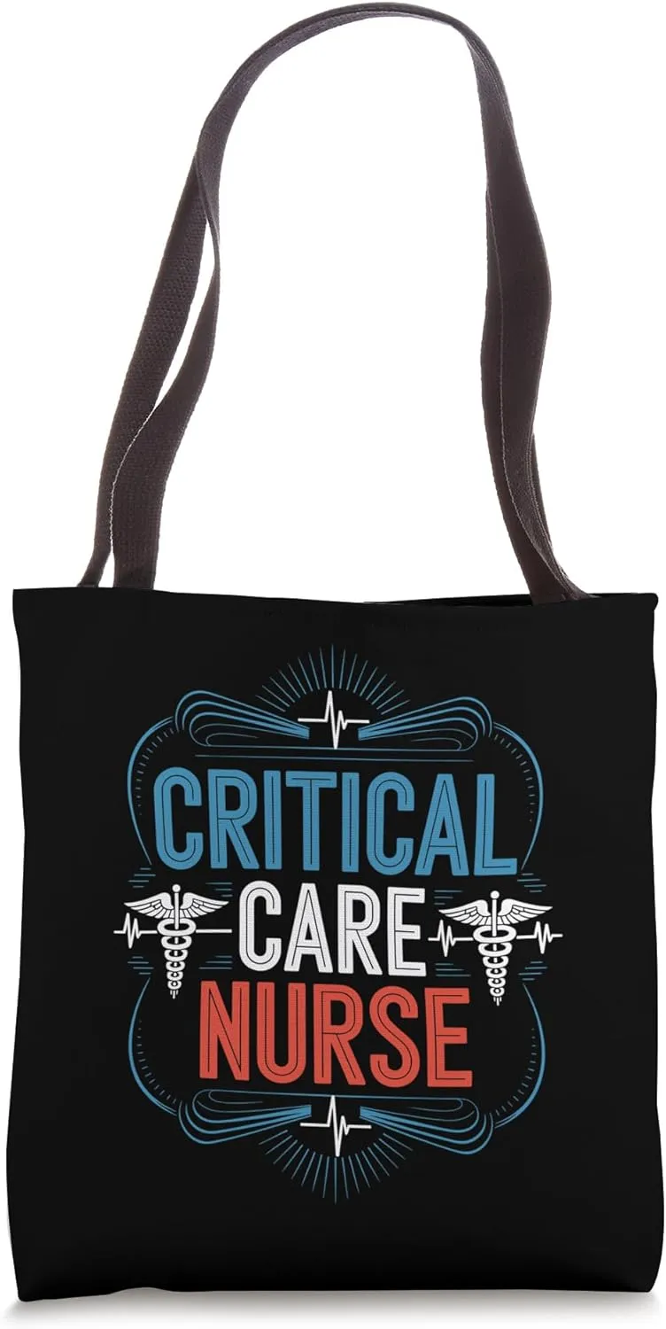 ICU Nursing Critical Care Nurse, Intensive Care Unit Tote Bag