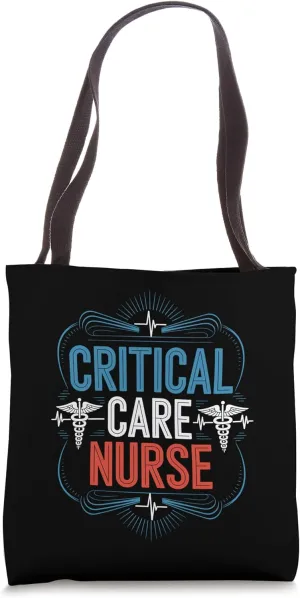 ICU Nursing Critical Care Nurse, Intensive Care Unit Tote Bag
