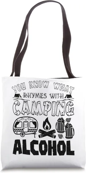 If I'm Drunk It's My Camping Friend's Fault Funny Tote Bag