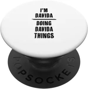 I'm DAVIDA Doing DAVIDA Things | Funny Cute - First Name - PopSockets Swappable PopGrip