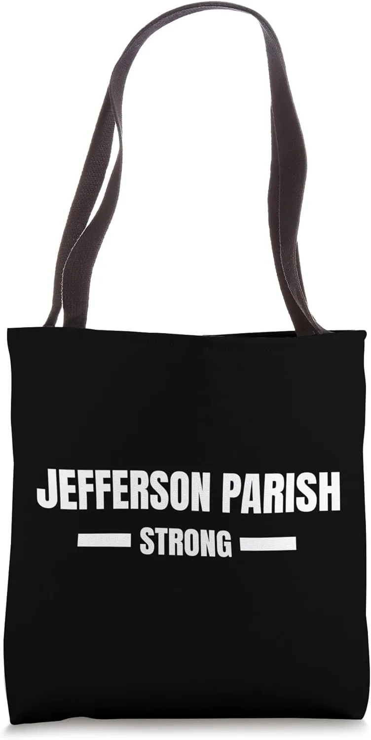 Jefferson Parish Strong LA Community Strength & Support Tote Bag