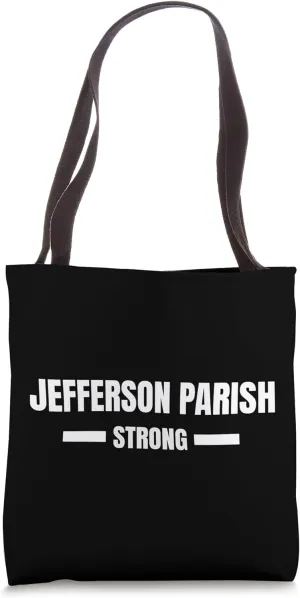 Jefferson Parish Strong LA Community Strength & Support Tote Bag