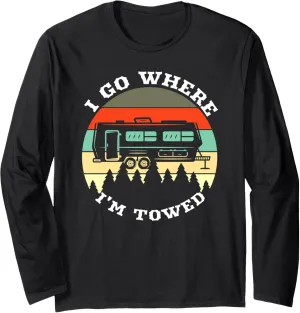 Retro Sunset Camping Trailer I go where I'm towed funny Long Sleeve T-Shirt