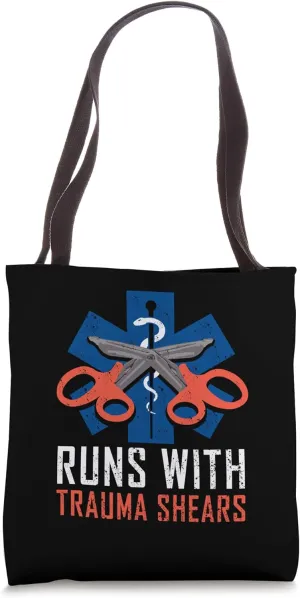 Runs With Trauma Shears Gift Ambulance EMT First Aider Tote Bag