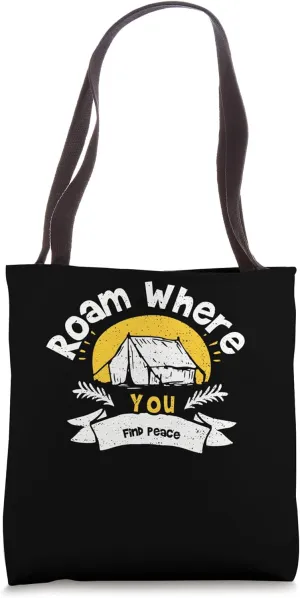 Seeking Serenity: Roam Where You Find Peace - Camping Tote Bag