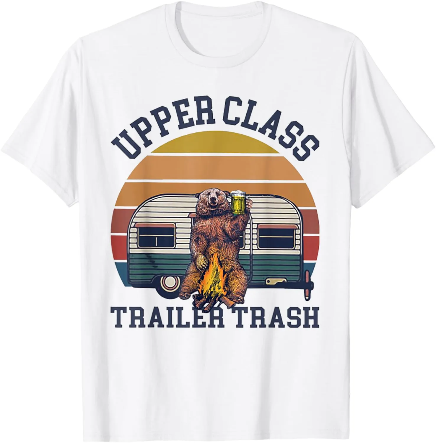 Upper Class Trailer Trash Camping Gift T-Shirt