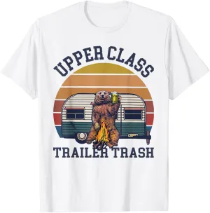 Upper Class Trailer Trash Camping Gift T-Shirt