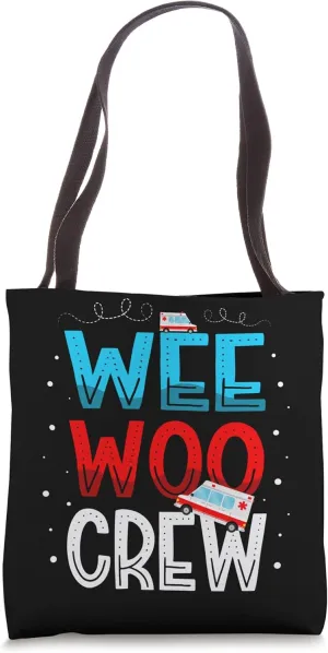 Wee Woo Crew Ambulance Technician Paramedic EMT Tote Bag