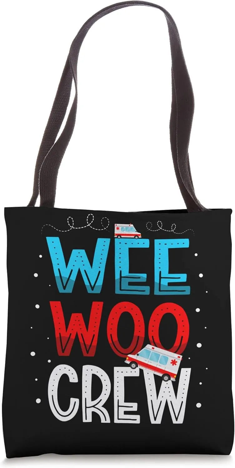 Wee Woo Crew Ambulance Technician Paramedic EMT Tote Bag